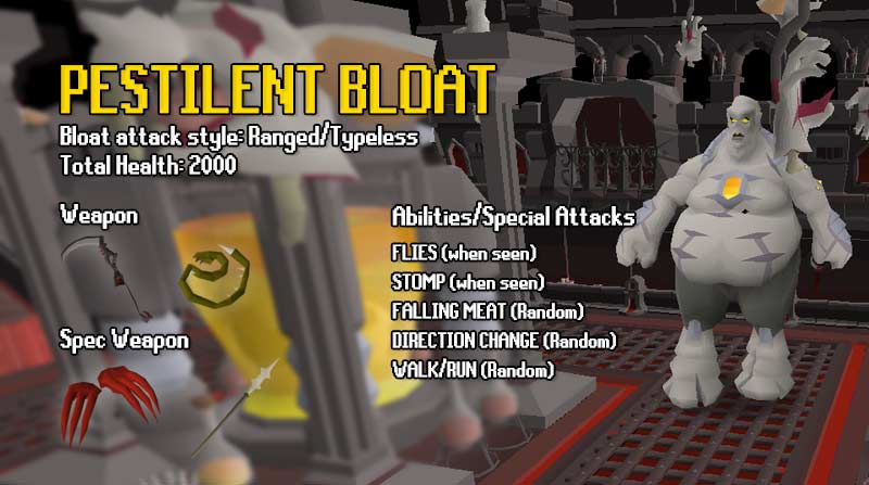 Complete Pestilent Bloat Guide. Part of the Theatre of Blood Guide for OSRS. Bloat special abilities such as bloat flies, bloat stomp, falling meat, direction changes and more. 