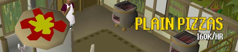 plain pizzas is a good way for lower level players to make money with cooking. This method only requires you to have 35 cooking but you can make up to 160k per hour