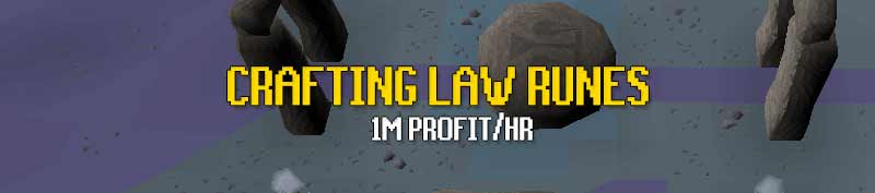 runecrafting moneymaking in osrs - crafting law runes for 1M profit per hour