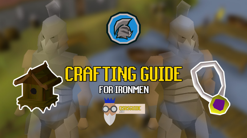 osrs ironman crafting guide