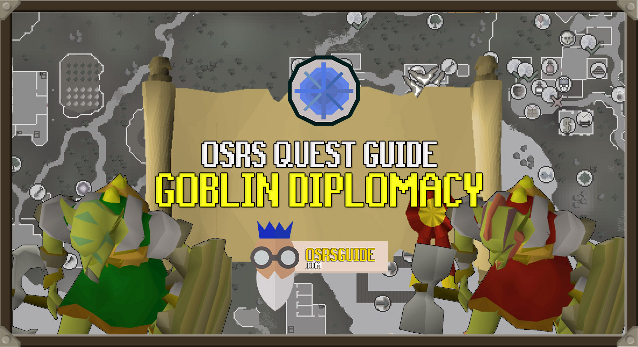 You are currently viewing OSRS Goblin Diplomacy Guide (Quick Quest Guide)