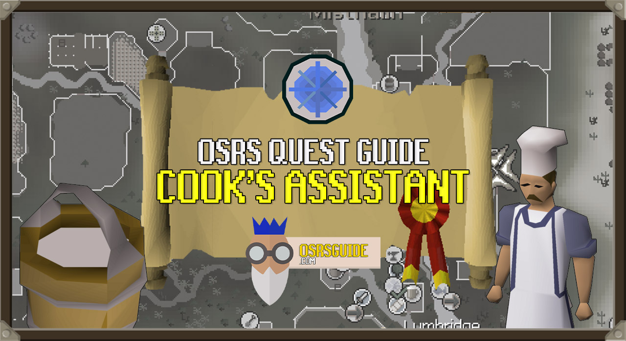 You are currently viewing OSRS Cook’s Assistant Guide (Quick Quest Guide)