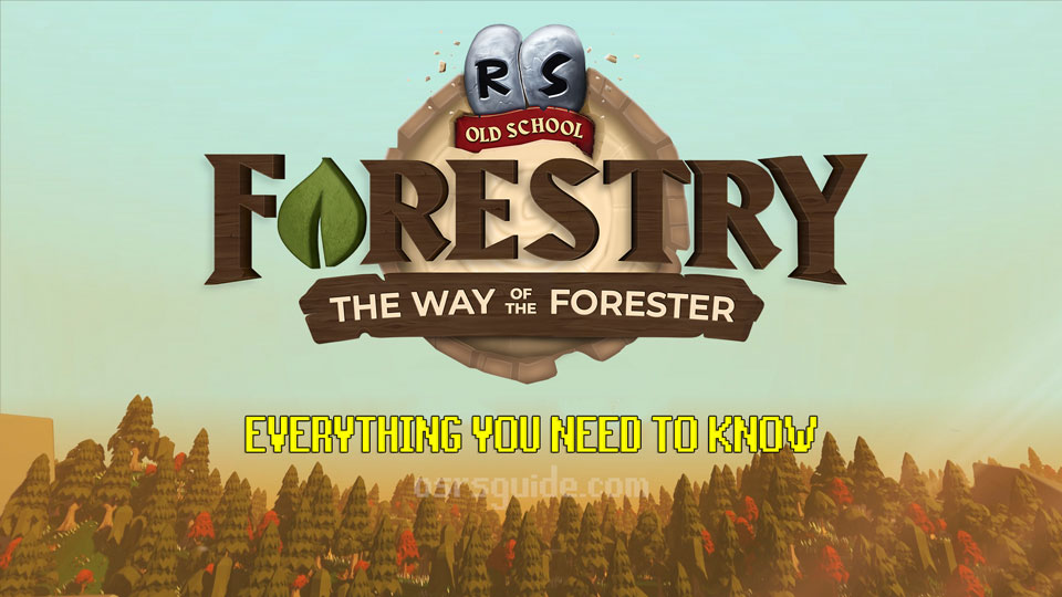 You are currently viewing OSRS Forestry Update: Woodcutting Rework Explained