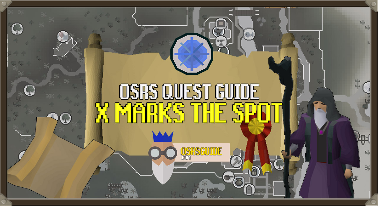 You are currently viewing OSRS X Marks The Spot Guide (Quick Quest Guide)