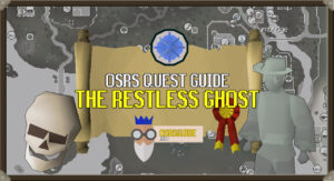 Read more about the article OSRS The Restless Ghost Guide (Follow-Along Quest Guide)