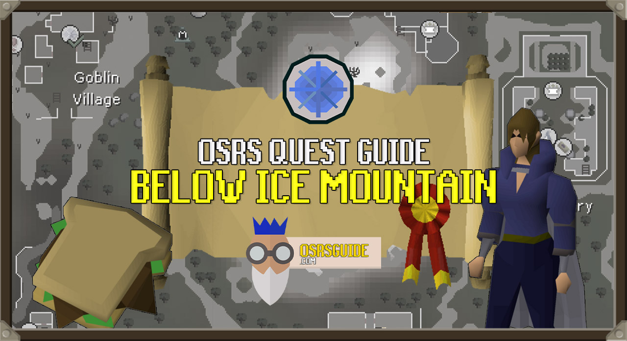 You are currently viewing OSRS Below Ice Mountain Guide (Quick Quest Guide)