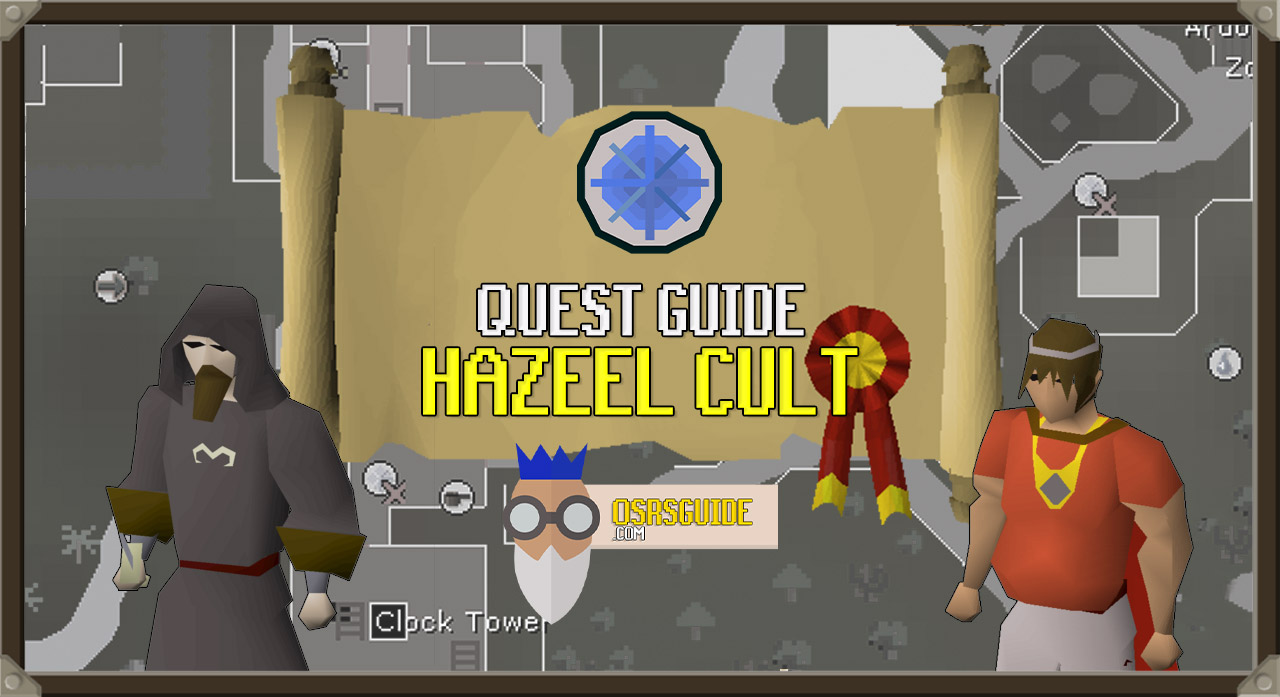 You are currently viewing OSRS Hazeel Cult Guide (Follow-Along Quest Guide)