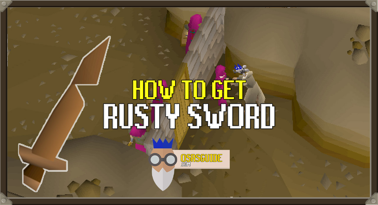 You are currently viewing How to get a Rusty Sword in OSRS
