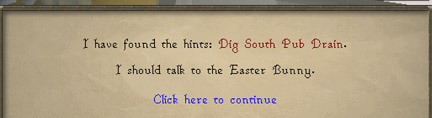 once you get this message, you should talk to the easter bunny