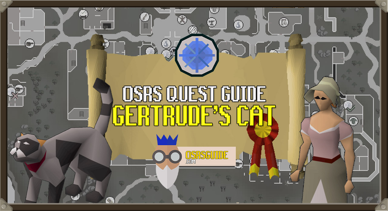 You are currently viewing OSRS Gertrude’s Cat Guide (Quick Quest Guide)