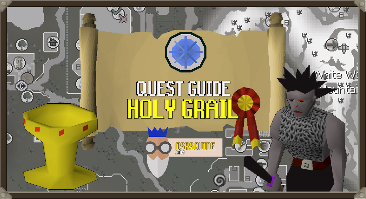 You are currently viewing OSRS Holy Grail Guide (Quick Quest Guide)