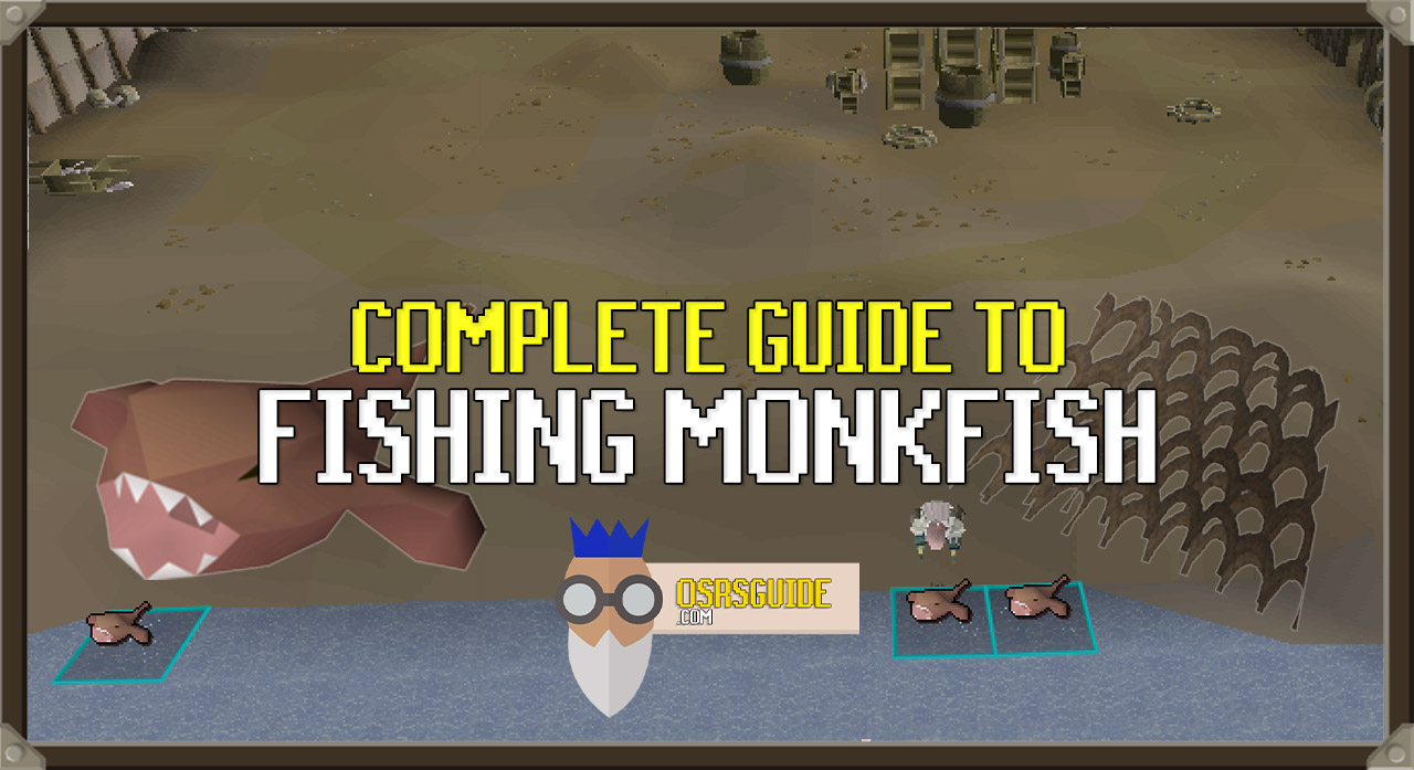 You are currently viewing OSRS Monkfish Fishing Guide | AFK Fishing Method