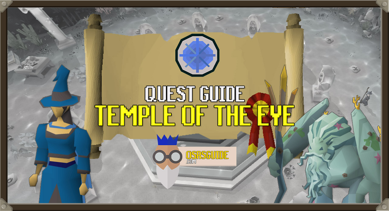 Read more about the article OSRS Temple of the Eye Guide (Quest Guide)