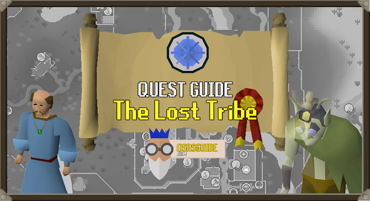 You are currently viewing OSRS The Lost Tribe Guide | Easy Quest Guide