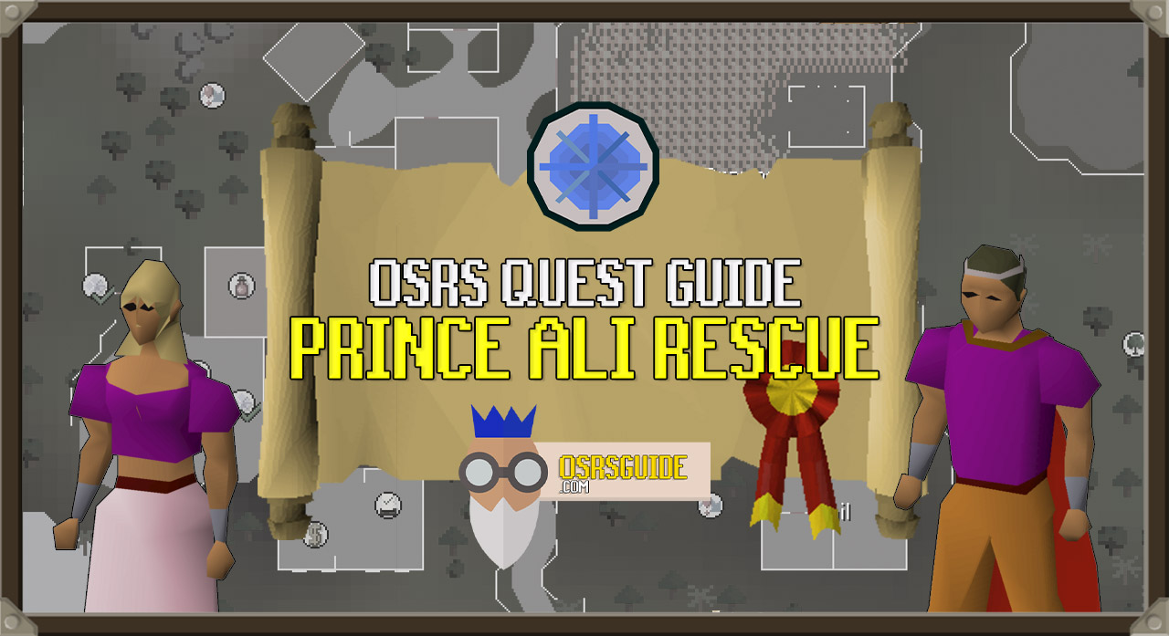 You are currently viewing OSRS Prince Ali Rescue Guide (Quick Quest Guide)