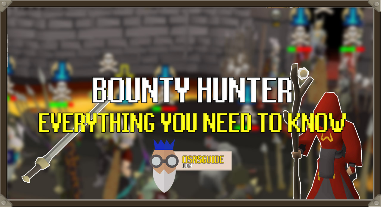 You are currently viewing OSRS Bounty Hunter Guide – Everything you need to know