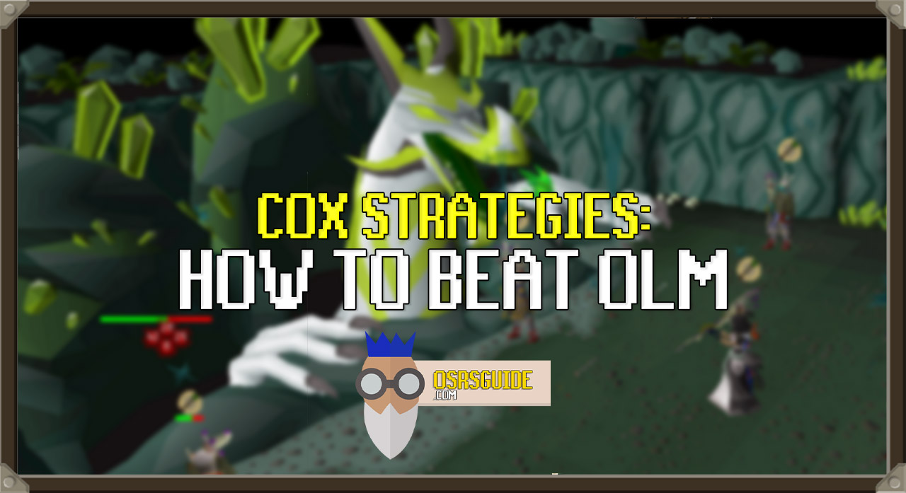 Read more about the article OSRS Olm Strategy Guide (for CoX) | Incl. Tile Imports & More