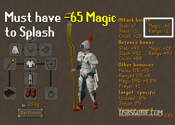 you must have -65 magic attack in order to splash in osrs