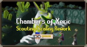 Read more about the article OSRS Chambers of Xeric Rework: Scouting and Scaling