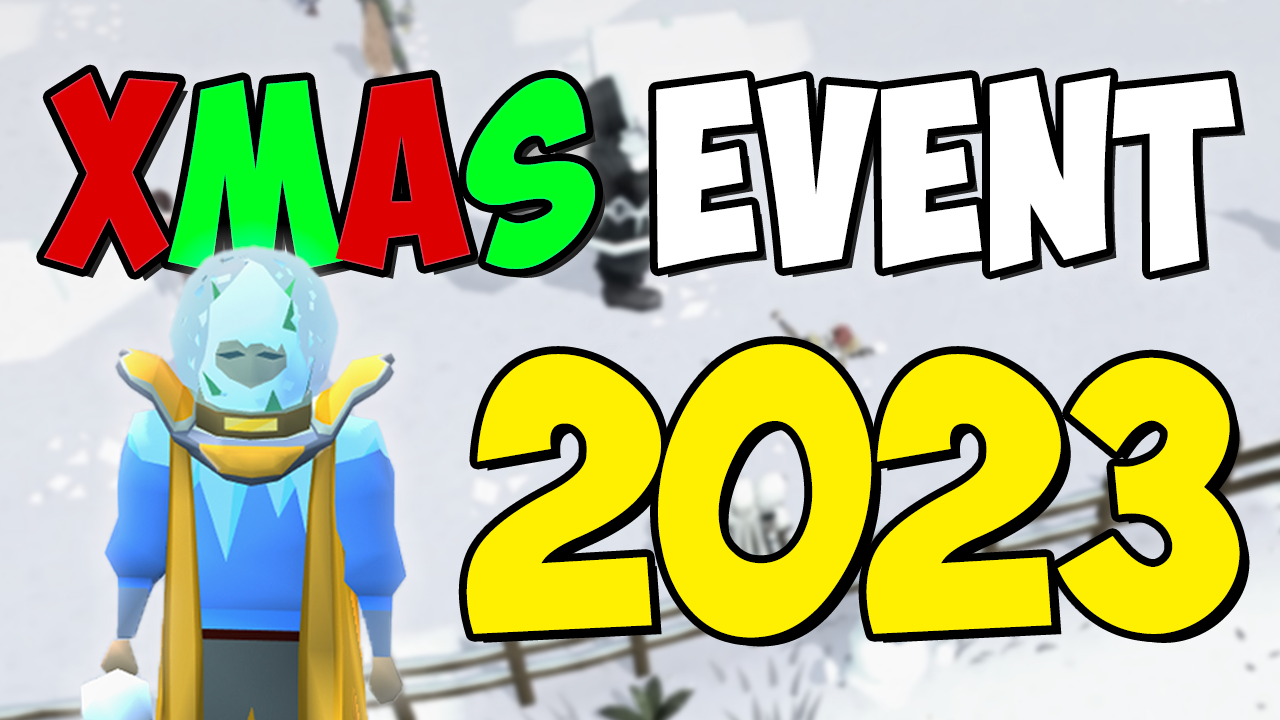 Read more about the article 2023 Christmas Event Guide for OSRS