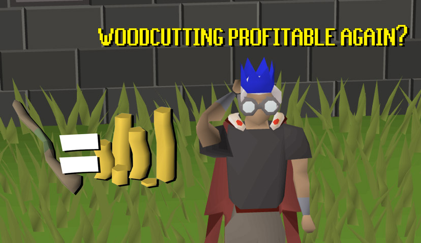 woodcutting is profitable again thanks to forestry