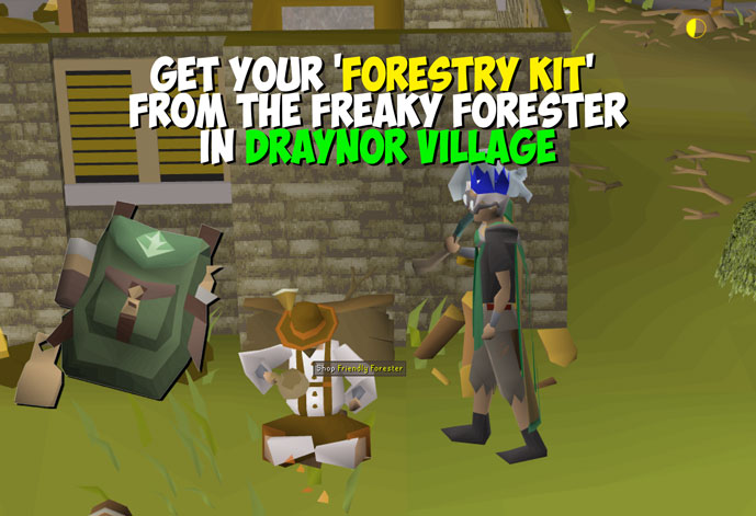 get your free forestry kit from the freaky forester in draynor village