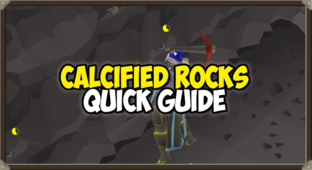 You are currently viewing Calcified Rocks Guide (Varlamore AFK Mining Spot)